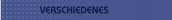 VERSCHIEDENES